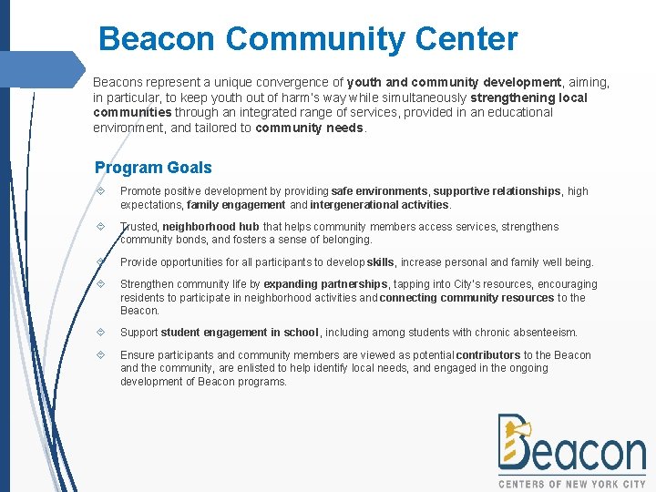 Beacon Community Center Beacons represent a unique convergence of youth and community development, aiming,