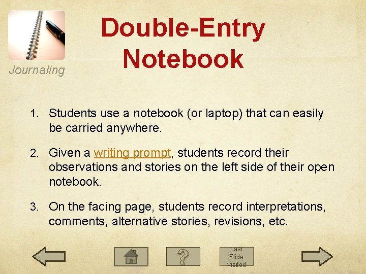 Journaling Double-Entry Notebook 1. Students use a notebook (or laptop) that can easily be Journaling Double-Entry Notebook 1. Students use a notebook (or laptop) that can easily be