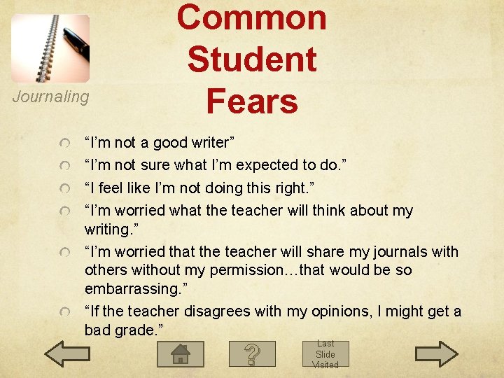Journaling Common Student Fears “I’m not a good writer” “I’m not sure what I’m Journaling Common Student Fears “I’m not a good writer” “I’m not sure what I’m