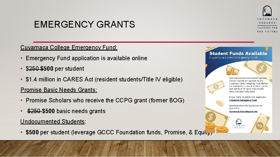 EMERGENCY GRANTS Cuyamaca College Emergency Fund: • Emergency Fund application is available online •