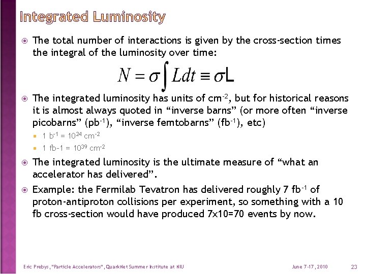  The total number of interactions is given by the cross-section times the integral