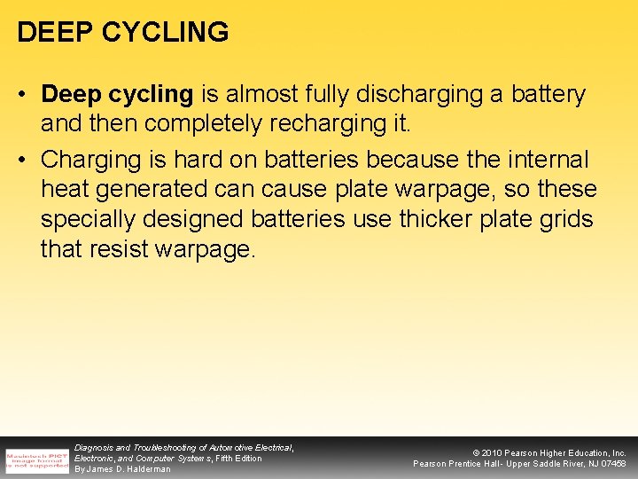 DEEP CYCLING • Deep cycling is almost fully discharging a battery and then completely