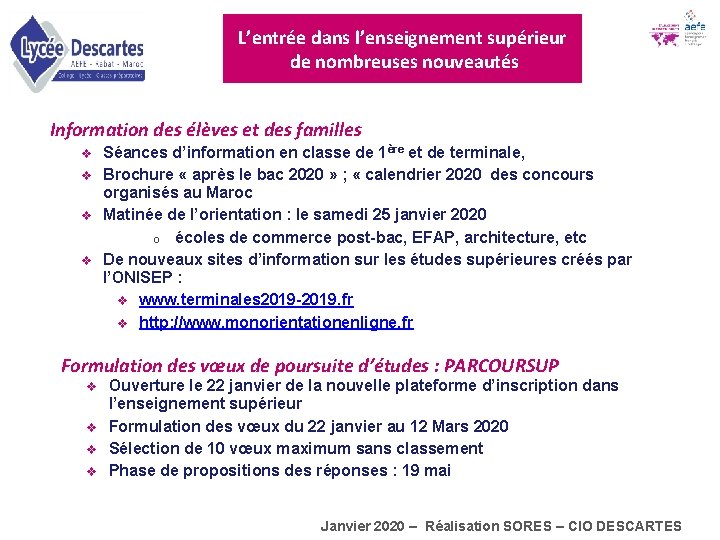 L’entrée dans l’enseignement supérieur de nombreuses nouveautés Information des élèves et des familles v