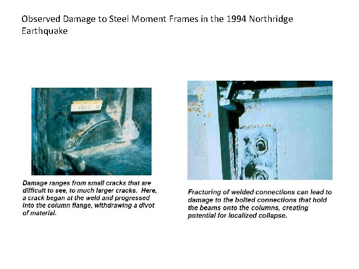 Observed Damage to Steel Moment Frames in the 1994 Northridge Earthquake 
