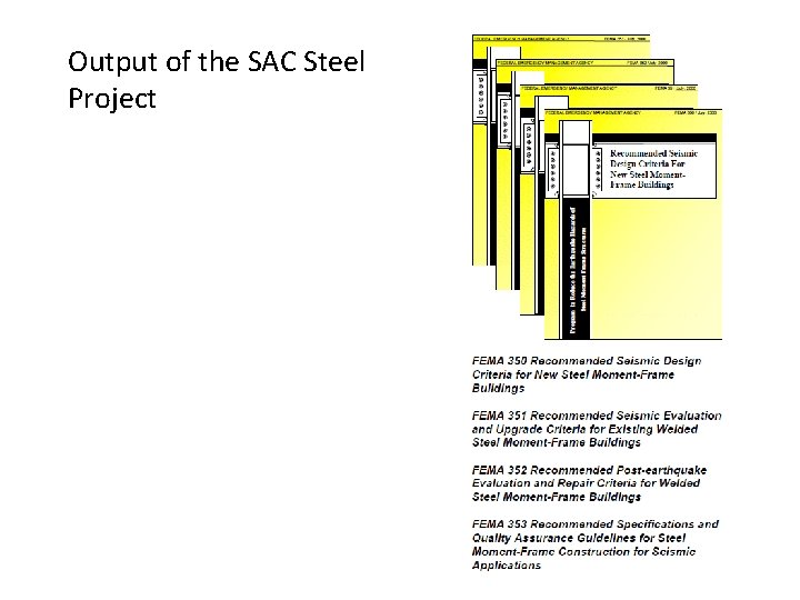 Output of the SAC Steel Project 