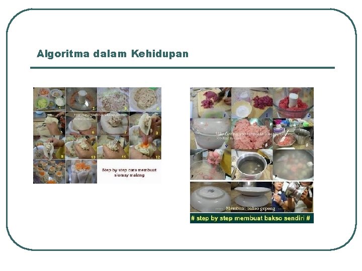 Algoritma dalam Kehidupan Algoritma dalam Kehidupan