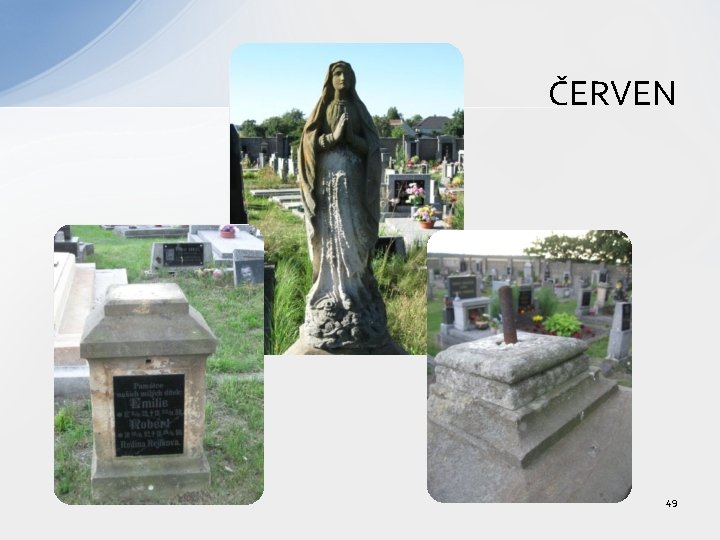 ČERVEN 49 