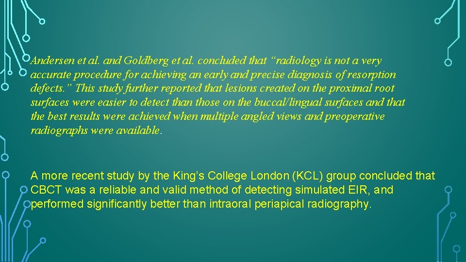 Andersen et al. and Goldberg et al. concluded that “radiology is not a very