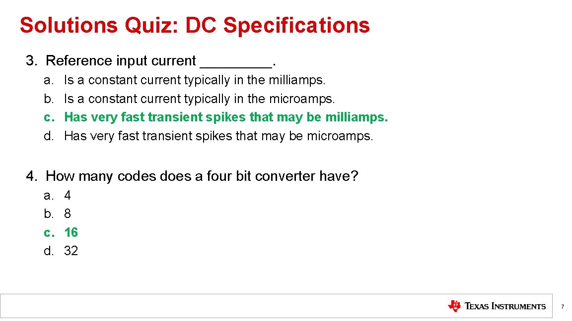 Solutions Quiz: DC Specifications 3. Reference input current _____. a. b. c. d. Is