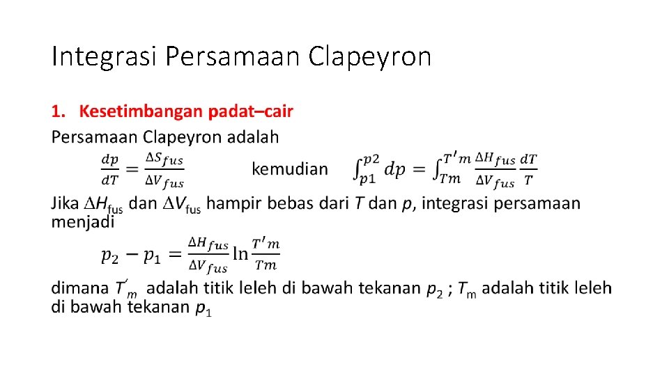 Integrasi Persamaan Clapeyron • 