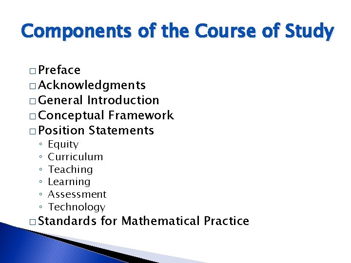 Components of the Course of Study � Preface � Acknowledgments � General Introduction �