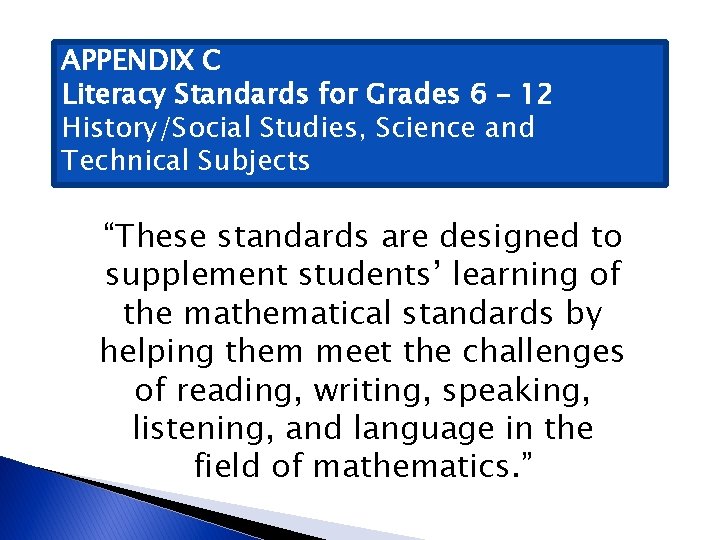 APPENDIX C Literacy Standards for Grades 6 – 12 History/Social Studies, Science and Technical