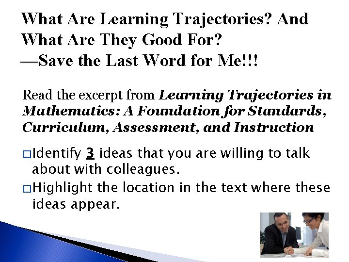 What Are Learning Trajectories? And What Are They Good For? —Save the Last Word
