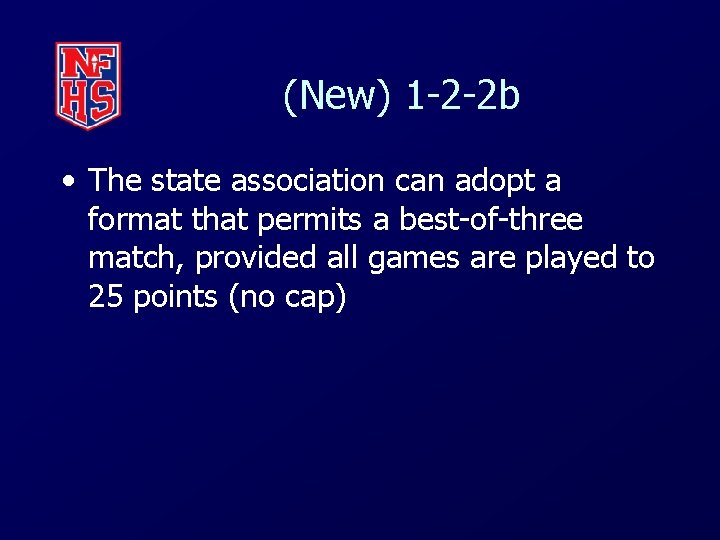 (New) 1 -2 -2 b • The state association can adopt a format that