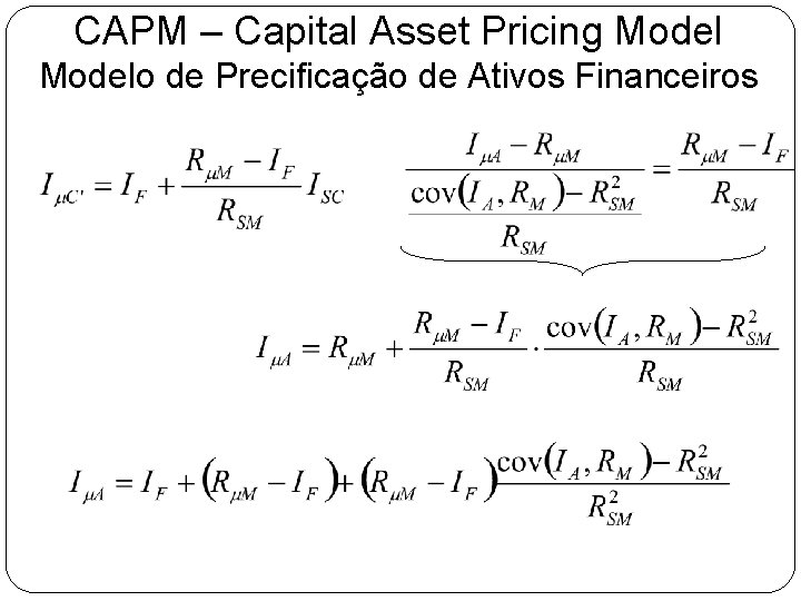 CAPM – Capital Asset Pricing Modelo de Precificação de Ativos Financeiros 