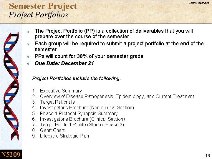 Semester Project Course Overview Project Portfolios n n The Project Portfolio (PP) is a