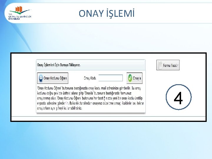 ONAY İŞLEMİ 4 