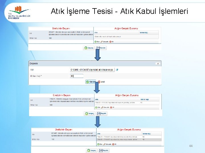 Atık İşleme Tesisi - Atık Kabul İşlemleri 44 