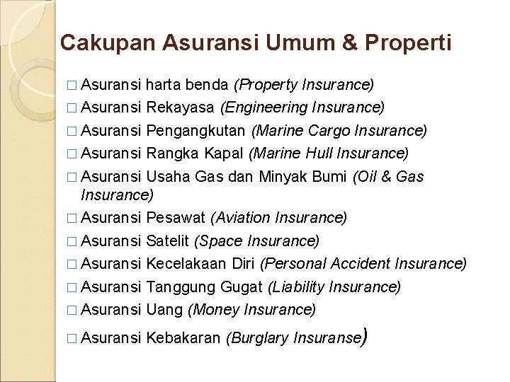 Cakupan Asuransi Umum & Properti � Asuransi harta benda (Property Insurance) � Asuransi Rekayasa