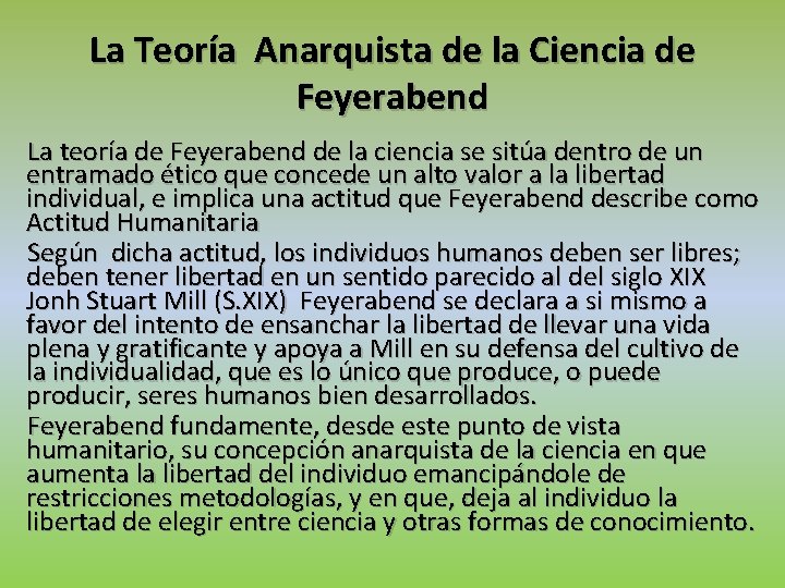 La Teoría Anarquista de la Ciencia de Feyerabend La teoría de Feyerabend de la