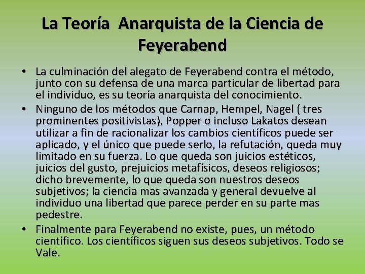 La Teoría Anarquista de la Ciencia de Feyerabend • La culminación del alegato de