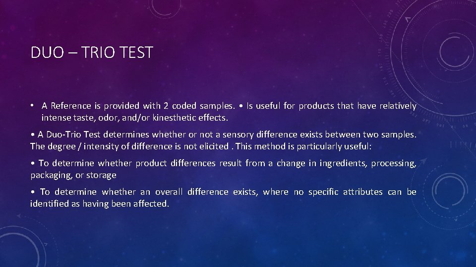 DUO – TRIO TEST • A Reference is provided with 2 coded samples. • DUO – TRIO TEST • A Reference is provided with 2 coded samples. •