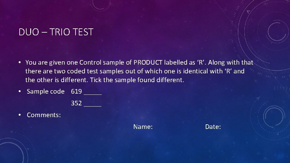 DUO – TRIO TEST • You are given one Control sample of PRODUCT labelled DUO – TRIO TEST • You are given one Control sample of PRODUCT labelled