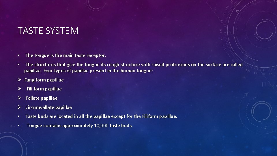 TASTE SYSTEM • The tongue is the main taste receptor. • The structures that TASTE SYSTEM • The tongue is the main taste receptor. • The structures that