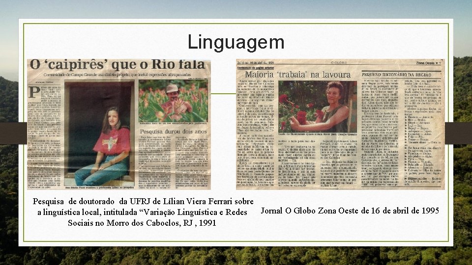Linguagem Pesquisa de doutorado da UFRJ de Lílian Viera Ferrari sobre Jornal O Globo