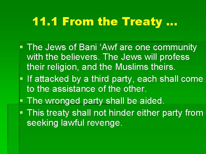 11. 1 From the Treaty … § The Jews of Bani ‘Awf are one