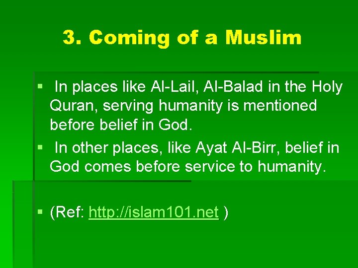 3. Coming of a Muslim § In places like Al-Lail, Al-Balad in the Holy