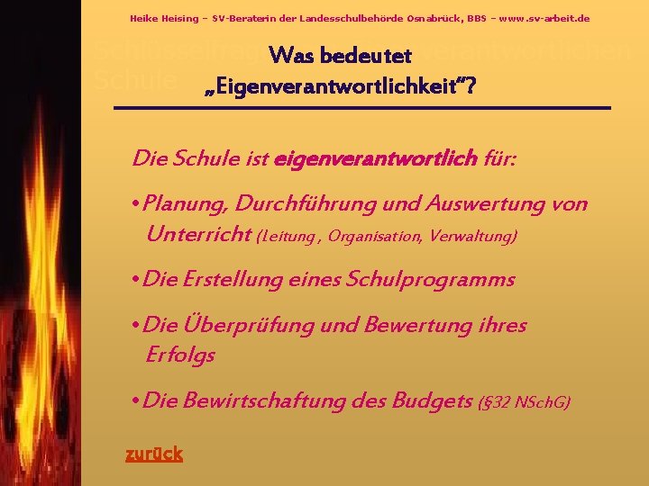 Heike Heising – SV-Beraterin der Landesschulbehörde Osnabrück, BBS – www. sv-arbeit. de Schlüsselfragen zur