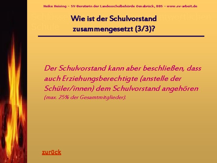 Heike Heising – SV-Beraterin der Landesschulbehörde Osnabrück, BBS – www. sv-arbeit. de Schlüsselfragen zur