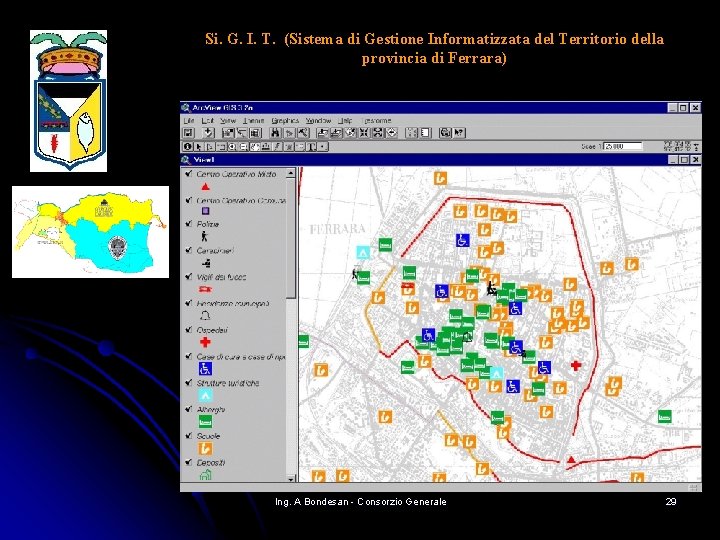 Si. G. I. T. (Sistema di Gestione Informatizzata del Territorio della provincia di Ferrara) Si. G. I. T. (Sistema di Gestione Informatizzata del Territorio della provincia di Ferrara)