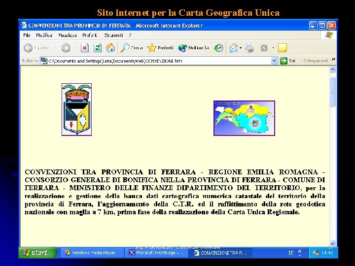 Sito internet per la Carta Geografica Unica Ing. A Bondesan - Consorzio Generale 31 Sito internet per la Carta Geografica Unica Ing. A Bondesan - Consorzio Generale 31