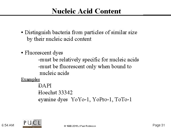 Nucleic Acid Content • Distinguish bacteria from particles of similar size by their nucleic