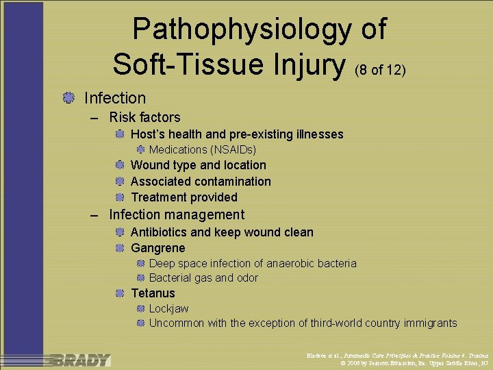 Pathophysiology of Soft-Tissue Injury (8 of 12) Infection – Risk factors Host’s health and