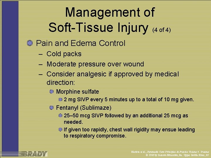Management of Soft-Tissue Injury (4 of 4) Pain and Edema Control – Cold packs