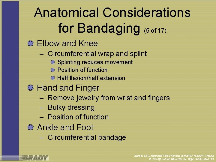 Anatomical Considerations for Bandaging (5 of 17) Elbow and Knee – Circumferential wrap and