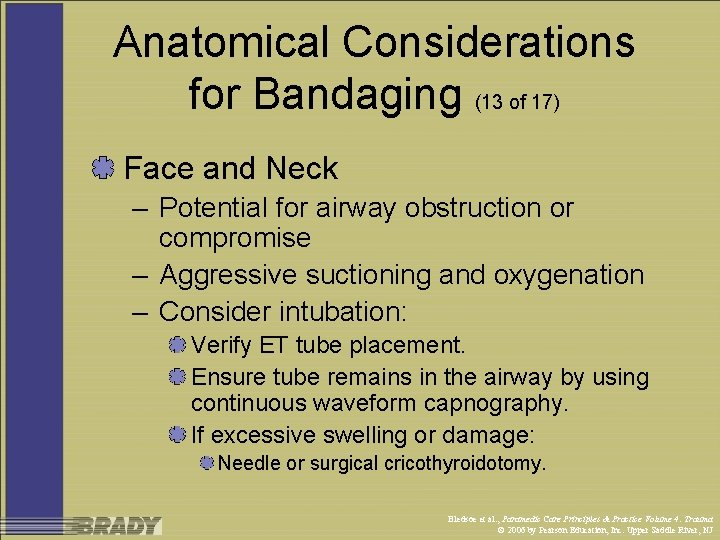 Anatomical Considerations for Bandaging (13 of 17) Face and Neck – Potential for airway