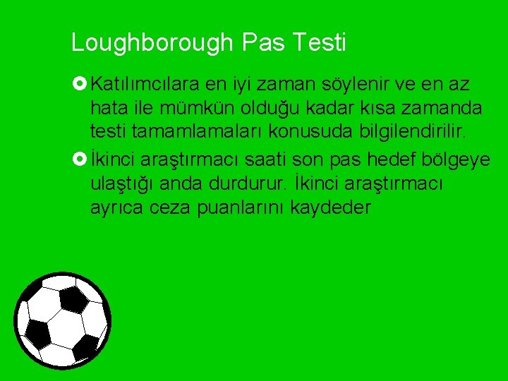 Loughborough Pas Testi £ Katılımcılara en iyi zaman söylenir ve en az hata ile