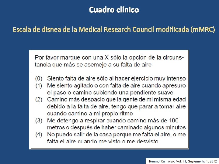 Cuadro clínico Escala de disnea de la Medical Research Council modificada (m. MRC) 