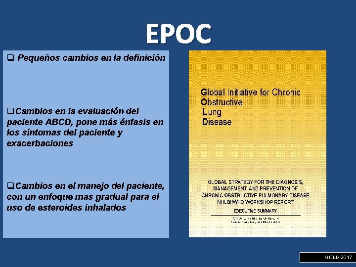 EPOC q Pequeños cambios en la definición q. Cambios en la evaluación del paciente