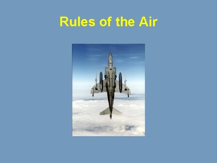 Rules of the Air 