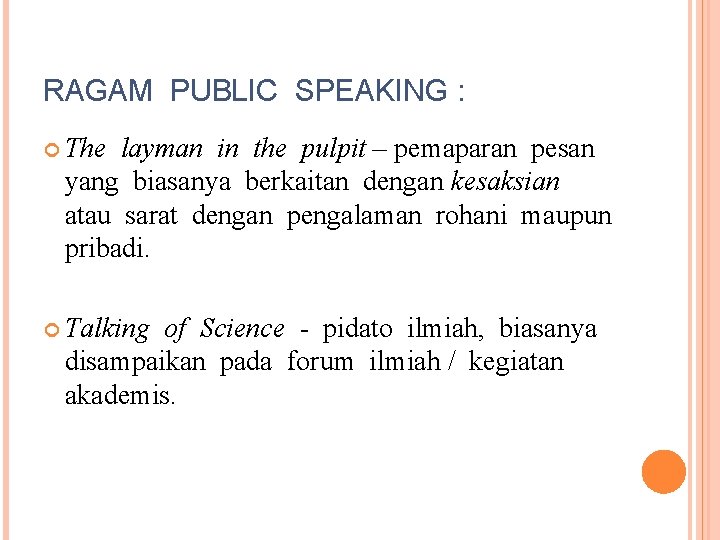 RAGAM PUBLIC SPEAKING : The layman in the pulpit – pemaparan pesan yang biasanya
