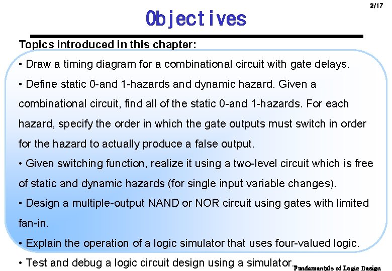 Objectives 2/17 Topics introduced in this chapter: • Draw a timing diagram for a Objectives 2/17 Topics introduced in this chapter: • Draw a timing diagram for a