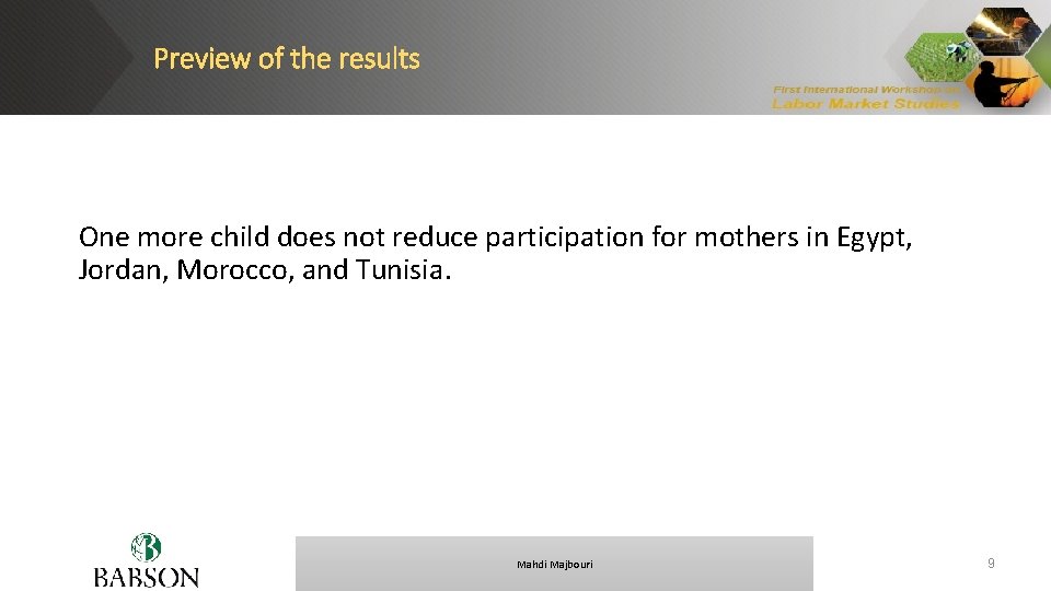 Preview of the results One more child does not reduce participation for mothers in