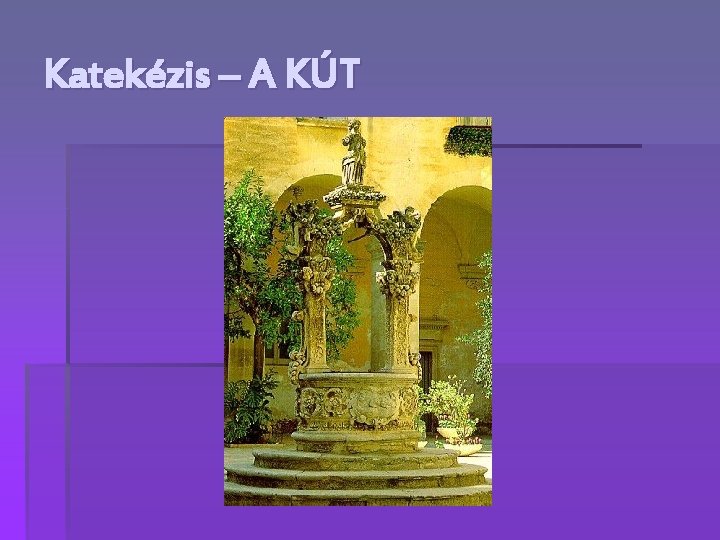 Katekézis – A KÚT 