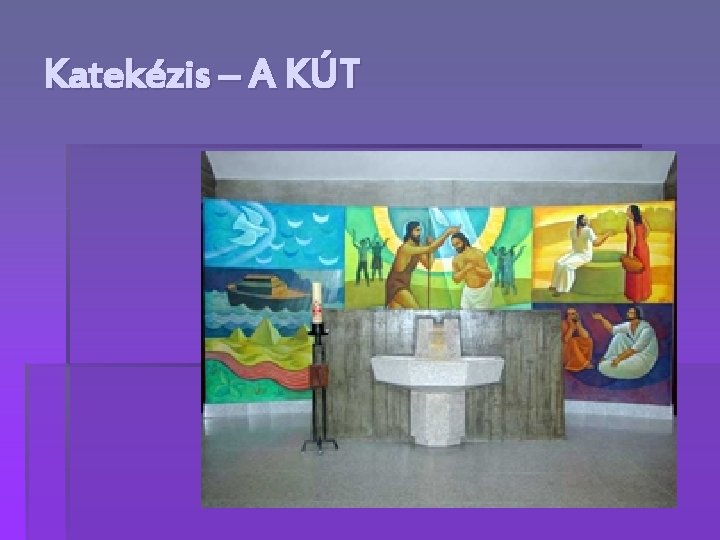 Katekézis – A KÚT 