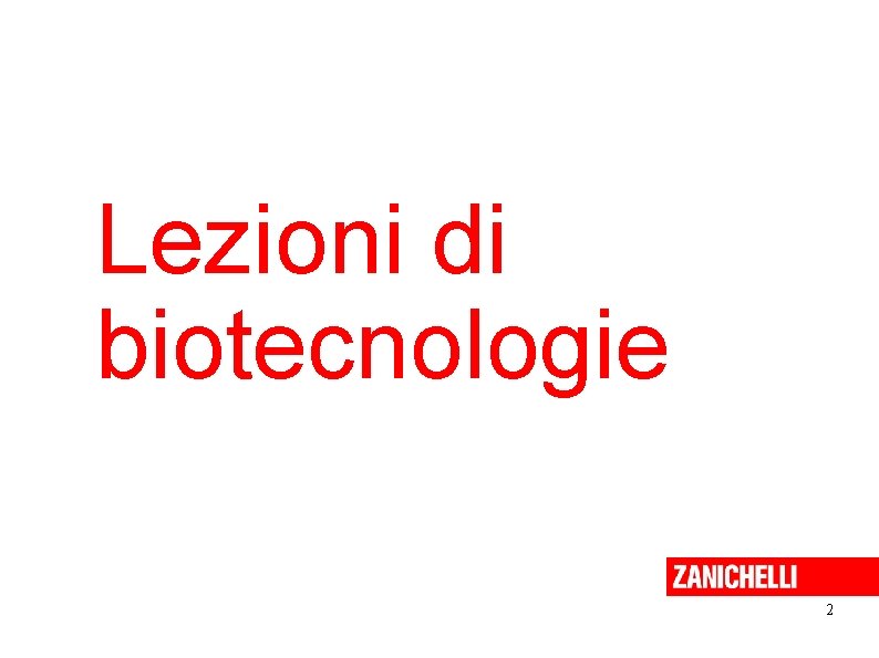 Lezioni di biotecnologie 2 
